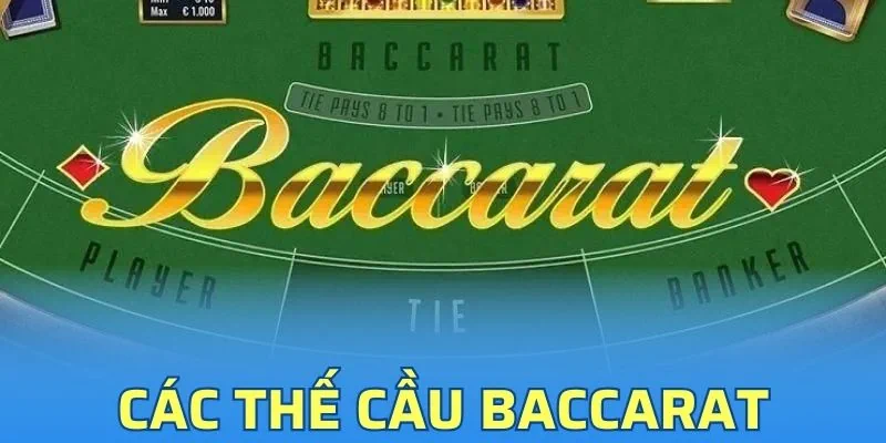 Các thế cầu baccarat