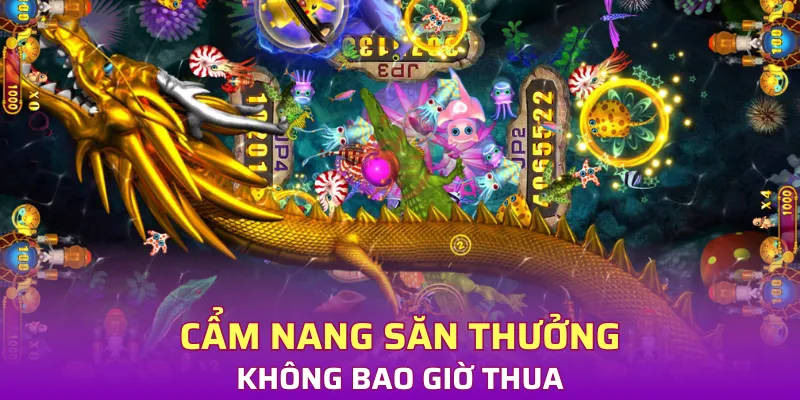 Cẩm nang săn thưởng không bao giờ thua