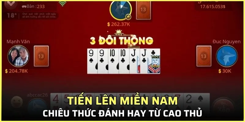 Chiêu thức đánh bài Tiến lên miền Nam của cao thủ