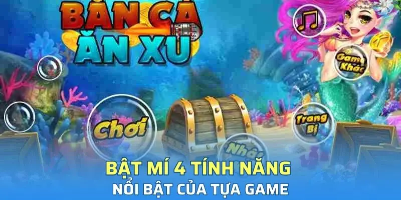 Khám phá 4 tính năng tạo sự khác biệt