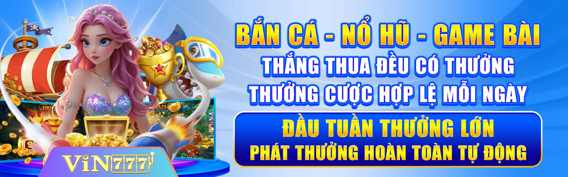 Khuyến mãi đầu tuần cho Bắn cá - Nổ hũ - Game bài