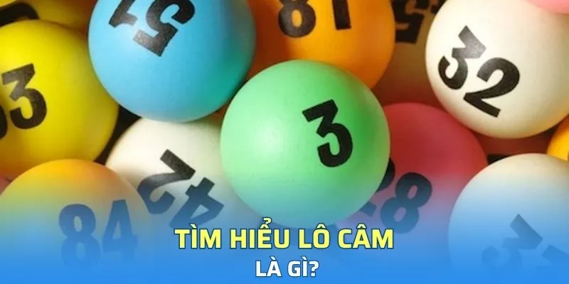 Lô câm là gì?