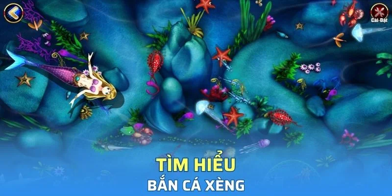 Tìm hiểu thông tin về siêu phẩm bắn cá xèng được yêu thích