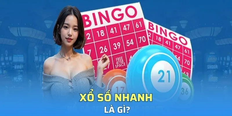 Xổ số nhanh là gì?
